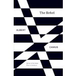The Rebel: An Essay on Man in Revolt Camus AlbertPaperback – Sleviste.cz
