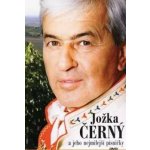 Černý, Jožka: Jožka Černý a jeho nejmilejší písně DVD – Hledejceny.cz