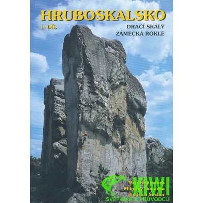 Horolezecký průvodce Hruboskalsko I.brožovaný