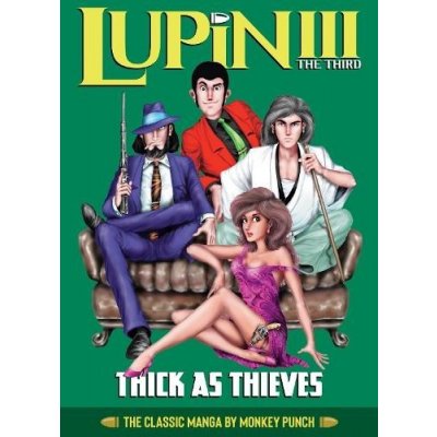 Lupin III Lupin the 3rd: Thick as Thieves - The Classic Manga Collection – Hledejceny.cz