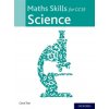 Kniha Maths Skills for GCSE Science - Levesley, Mark; Tear, Carol; Johnson, Penny