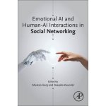 Emotional AI and Human-AI Interactions in Social Networking Garg MuskanPaperback – Zboží Mobilmania