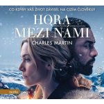 Hora mezi námi - Charles Martin – Sleviste.cz