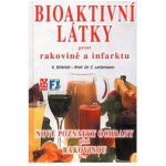 Bioaktivní látky proti rakovině a infarktu K. Dittrich, C. Leitzmann – Zboží Mobilmania