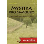 Mystika pro samouky – Hledejceny.cz