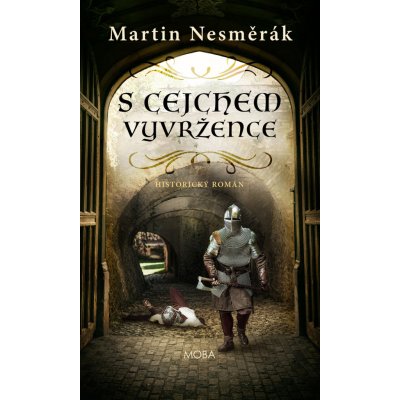 S cejchem vyvržence - Martin Nesměrák – Zboží Dáma