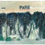 Paříž Co v průvodci nenajdete Jan Šmíd – Zbozi.Blesk.cz