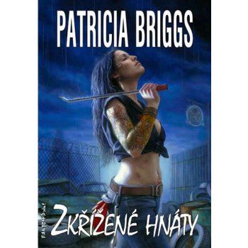 Mercy Thompson 4 - Zkřížené hnáty - Briggs Patricia