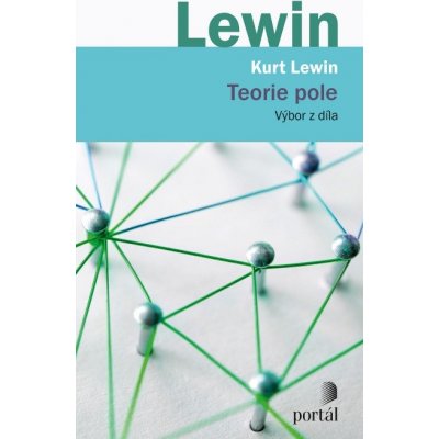 Teorie pole - Kurt Lewin – Zboží Mobilmania