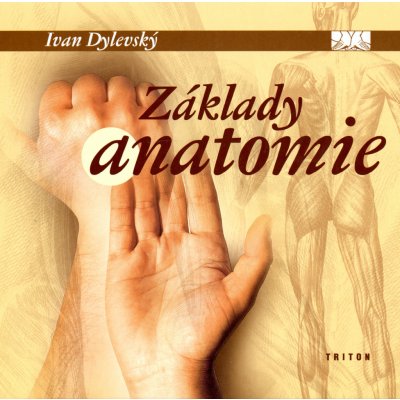 Základy funkční anatomie - Ivan Dylevský