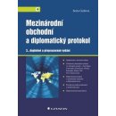 Mezinárodní obchodní a diplomatický protokol - 3. vydání - Gullová Soňa