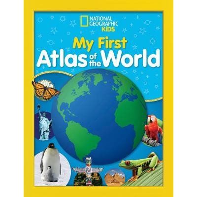 National Geographic Kids My First Atlas of the World: A Child's First Picture Atlas Kids NationalPevná vazba