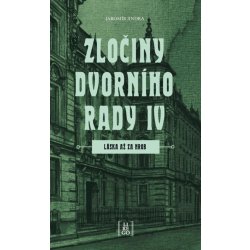 Zločiny dvorního rady IV. - Láska až za hrob - Jaromír Jindra