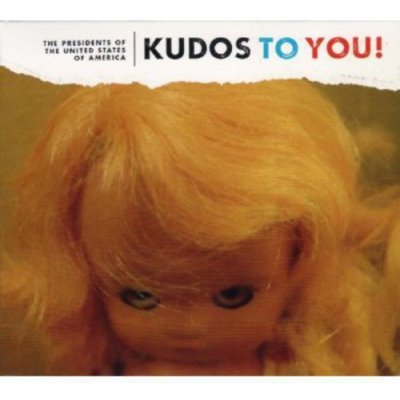 Kudos To You - Rock - Presidents of The United States of America CD