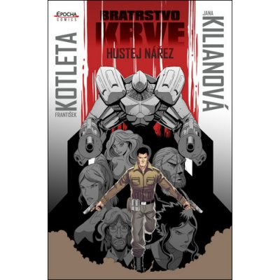 Hustej nářez - Bratrstvo krve 1 - komiks - Kilianová Jana, Kotleta František, – Zboží Mobilmania