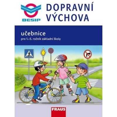 Dopravní výchova 1. stupeň ZŠ UČ - nové vydání – Zboží Mobilmania