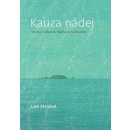 Kauza nádej - Lee Strobel