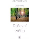 Duševní světlo -- Odpouštím si 1. díl Luule Viilma – Hledejceny.cz