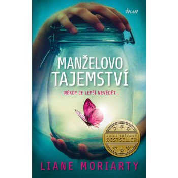 Manželovo tajemství - někdy je lepší nevědět... - Moriarty Liane