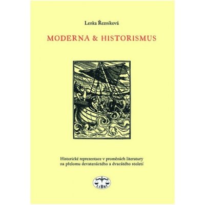 Moderna a historismus, Historické reprezentace v proměnách literatury na přelomu 19. a 20. století – Zboží Mobilmania