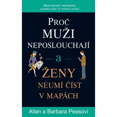 Proč muži neposlouchají a ženy neumí číst v mapách, 5. vydání - Allan Pease – Zbozi.Blesk.cz