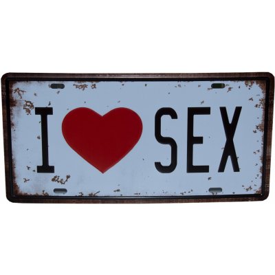 Vtipné plechové cedule rozměr 30 x 15 cm I love Sex