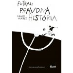 Marec Samuel - Futbal: Pravdivá história – Sleviste.cz