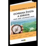 Ochrana života a zdravia. Pracovný zošit pre 5. - 9. ročník ZŠ – Hledejceny.cz