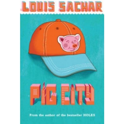 Pig City - Louis Sachar