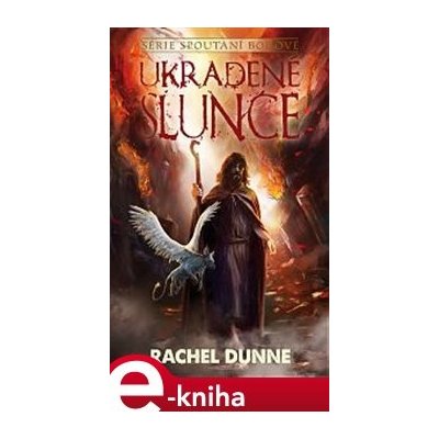 Ukradené slunce - Rachel Dunne