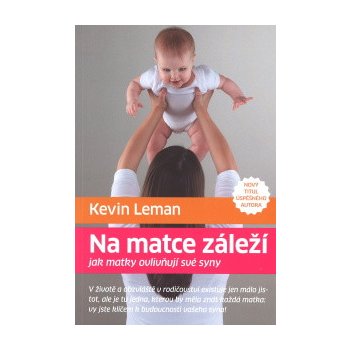 Na matce záleží