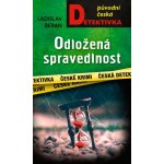 Odložená spravedlnost - Luděk Kubát – Zbozi.Blesk.cz