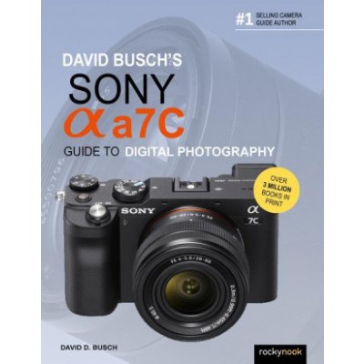 David Busch's Sony Alpha A7C Guide to Digital Photography – Hledejceny.cz