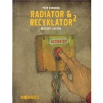 Radiator a Recyklator 2 - Restart lidstva - Petr Korunka – Hledejceny.cz