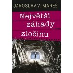 Největší záhady zločinu – Zbozi.Blesk.cz