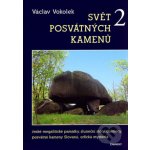 Svět posvátných kamenů 2 - Václav Vokolek – Hledejceny.cz