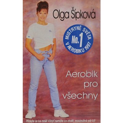 SIPKOVA, OLGA - 1 AEROBIK PRO VSECHNY – Zbozi.Blesk.cz