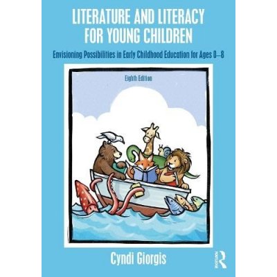 Literature and Literacy for Young Children