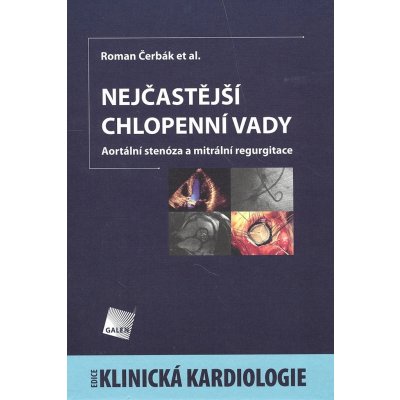 Nejčastější chlopenní vady -- Aortální stenóza a mitrální regurgitace - Roman Čerbák