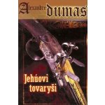 Jehúovi tovaryši - Dumas Alexandre – Hledejceny.cz