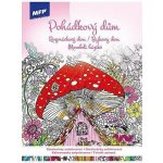 MFP 5301216 Omalovánky antistresové Pohádkový dům 210x290mm/32s – Sleviste.cz