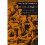 O renesanci 1 - Gombrich Ernst Hans – Hledejceny.cz
