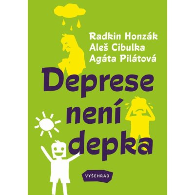 Deprese není depka - Cibulka Aleš, Honzák Radkin, Pilátová Agáta – Zboží Mobilmania