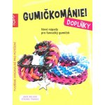 TOPP Gumičkománie! Doplňky – Hledejceny.cz