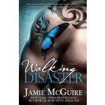 Walking Disaster - Jamie McGuire – Hledejceny.cz