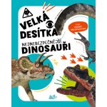 Velká desítka: nejnebezpečnější dinosauři - Cristina Banfi – Zbozi.Blesk.cz