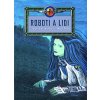 Kniha Roboti a lidi - Antologie - Ríša Vlado