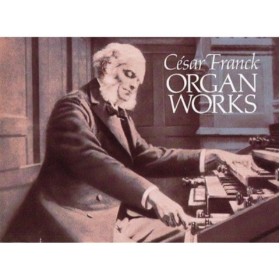 Organ Works od César Franck – Zbozi.Blesk.cz