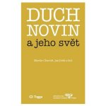 Duch novin a jeho svět - Jan Jirák – Hledejceny.cz