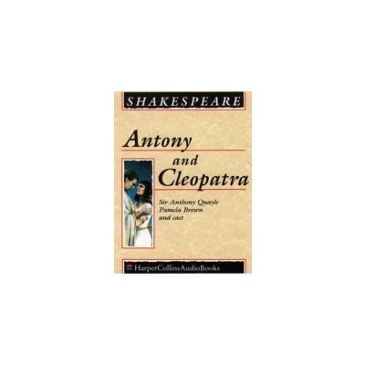 Antony and Cleopatra - Shakespeare William, Quayle Sir Anthony, Cast – Sleviste.cz